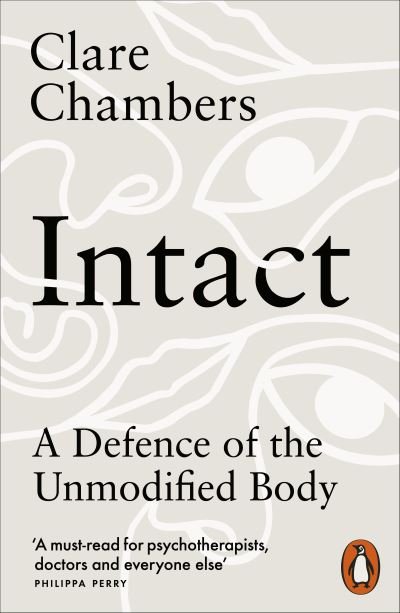 Cover for Clare Chambers · Intact: A Defence of the Unmodified Body (Paperback Bog) (2023)