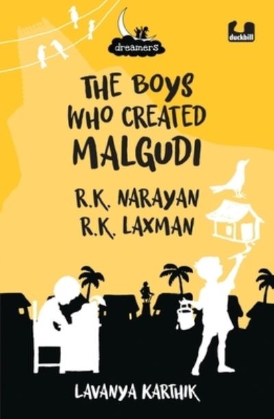 Cover for Lavanya Karthik · The Boys Who Created Malgudi: R.K. Narayan and R.K. Laxman (Dreamers Series) (Paperback Book) (2022)