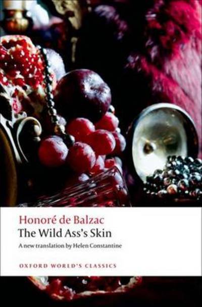 Cover for Honore de Balzac · The Wild Ass's Skin - Oxford World's Classics (Paperback Bog) (2012)