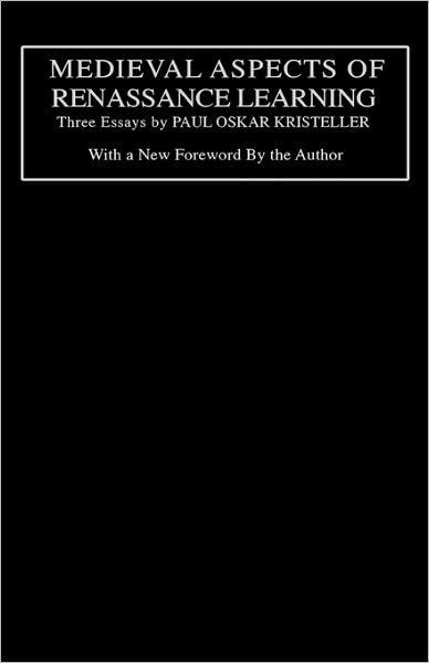 Cover for Paul Oskar Kristeller · Medieval Aspects of Renaissance Learning (Gebundenes Buch) (1993)