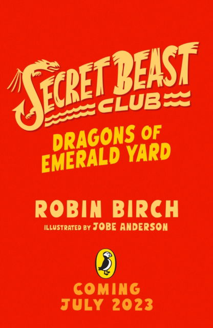 Cover for Robin Birch · Secret Beast Club: The Dragons of Emerald Yard - Secret Beast Club (Paperback Book) (2023)