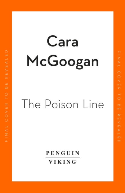 Cover for Cara McGoogan · The Poison Line: A True Story of Death, Deception and Infected Blood (Inbunden Bok) (2023)