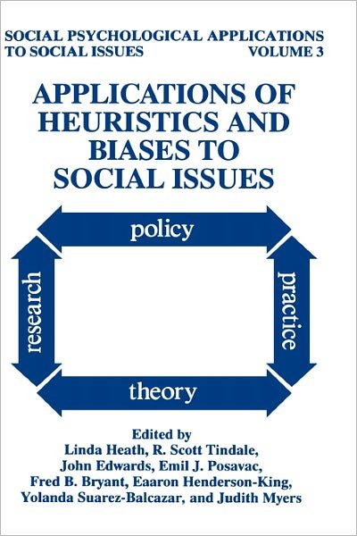 Applications of Heuristics and Biases to Social Issues - Social Psychological Applications To Social Issues - Heath - Books - Springer Science+Business Media - 9780306447501 - September 30, 1994