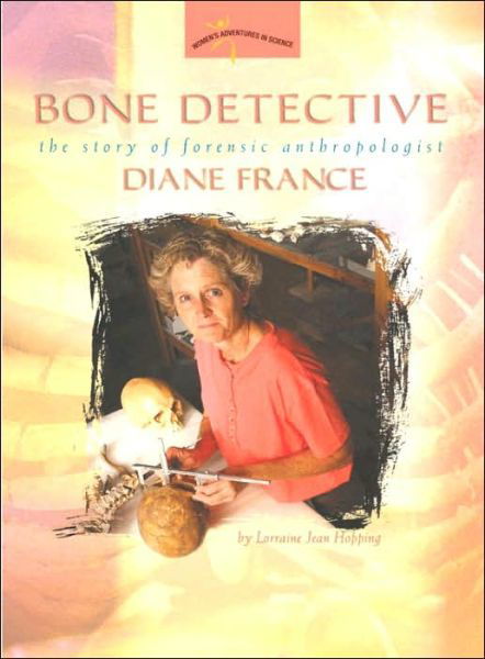 Cover for Lorraine Jean Hopping · Bone Detective: The Story of Forensic Anthropologist Diane France (Taschenbuch) (2006)