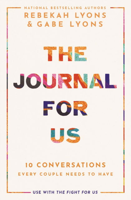 Cover for Rebekah Lyons · The Journal for Us: 10 Conversations Every Couple Needs to Have (Hardcover Book) (2025)