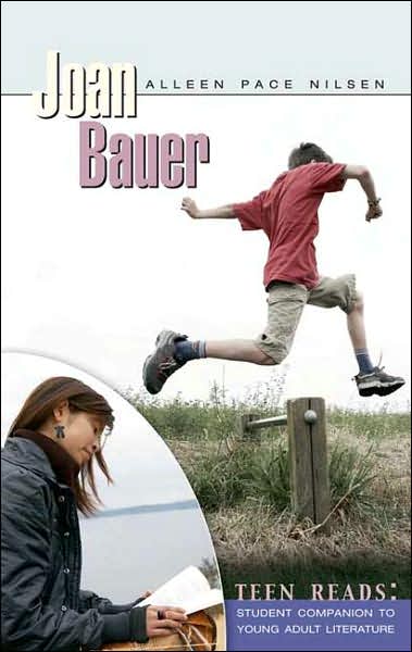 Cover for Alleen Pace Nilsen · Joan Bauer - Teen Reads: Student Companions to Young Adult Literature (Hardcover Book) (2007)