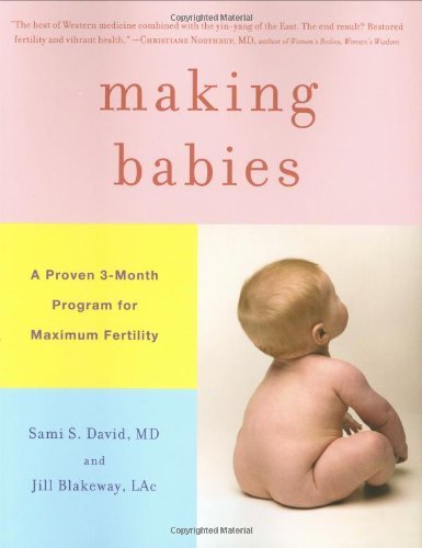 Cover for Jill Blakeway · Making Babies: a Proven 3-month Program for Maximum Fertility (Hardcover Book) (2009)