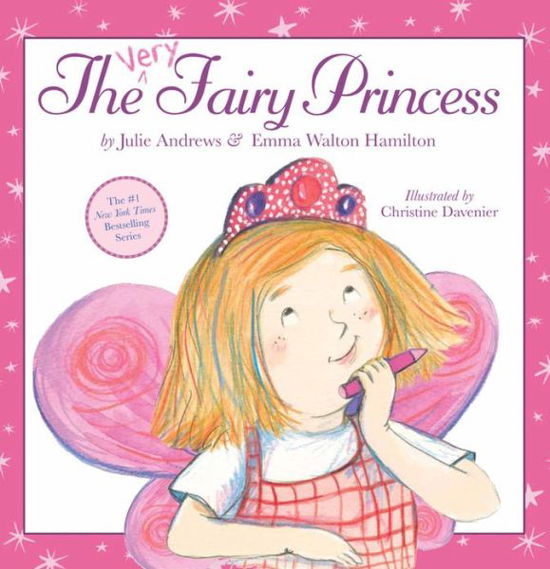 The Very Fairy Princess - Very Fairy Princess - Julie Andrews Edwards - Kirjat - Little, Brown & Company - 9780316040501 - tiistai 18. toukokuuta 2010