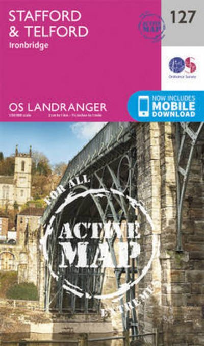 Cover for Ordnance Survey · Stafford &amp; Telford, Ironbridge - OS Landranger Active Map (Landkart) [February 2016 edition] (2016)