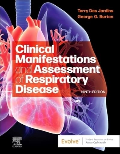 Cover for Des Jardins, Terry, MEd, RRT (Director, Professor Emeritus, Department of Respiratory Care, Parkland College, Champaign, Illinois.) · Clinical Manifestations and Assessment of Respiratory Disease (Paperback Book) (2023)