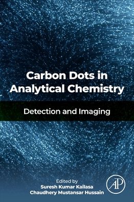 Carbon Dots in Analytical Chemistry: Detection and Imaging - Suresh Kumar Kumar Kailasa - Livros - Elsevier - Health Sciences Division - 9780323983501 - 2 de setembro de 2022