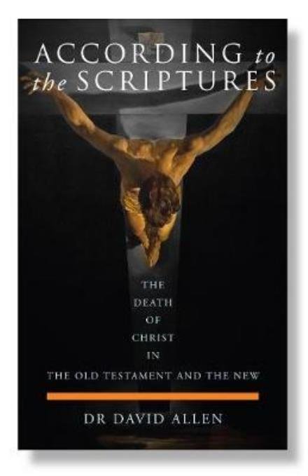 Cover for David Allen · According to the Scriptures: The Death of Christ in the Old Testament and the New (Pocketbok) (2018)