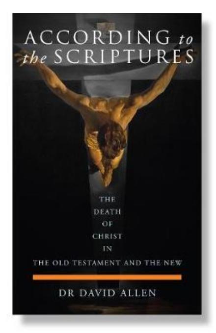 According to the Scriptures: The Death of Christ in the Old Testament and the New - David Allen - Books - SCM Press - 9780334055501 - January 30, 2018