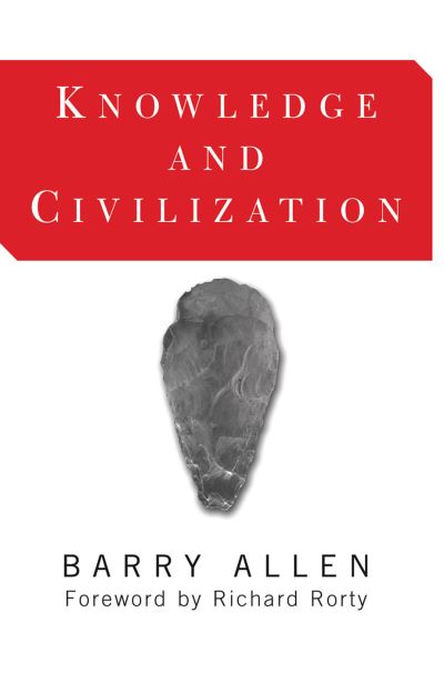 Cover for Barry Allen · Knowledge And Civilization (Hardcover Book) (2019)