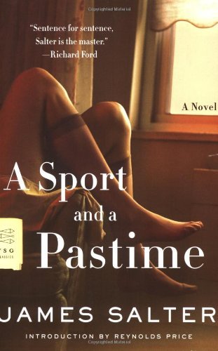 Cover for James Salter · A Sport and a Pastime: A Novel - Picador Modern Classics (Paperback Book) [1st edition] (2006)