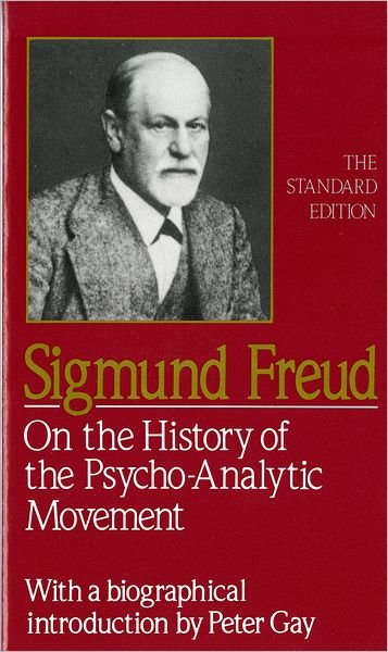 Cover for Sigmund Freud · On the History of the Psycho-Analytic Movement (Paper) - Standard Edition of the Complete Psychological Works of Sigmund Freud (Paperback Book) [The Standard edition] (1995)