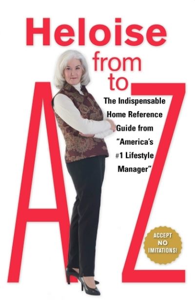 Cover for Heloise · Heloise from a to Z Updated: The Indispensible Home Reference Guide from &quot;America's #1 Lifestyle Manager&quot; (Pocketbok) (1992)