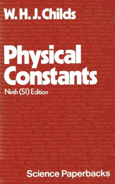 Physical Constants: Selected for Students - G.W. Childs - Books - Chapman and Hall - 9780412210501 - October 31, 1972