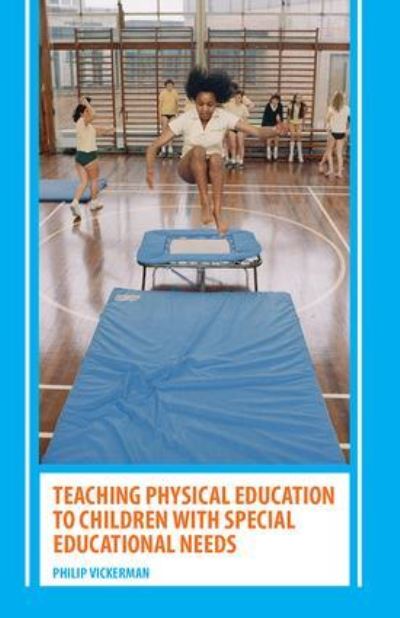 Cover for Vickermand · Teaching Physical Education to Children with Special Educational Needs (Paperback Book) (2006)