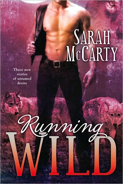 Cover for Sarah McCarty · Running Wild (Paperback Book) (2008)