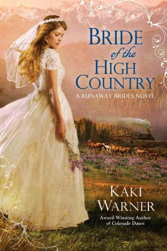 Cover for Kaki Warner · Bride of the High Country - A Runaway Brides Novel (Pocketbok) (2012)