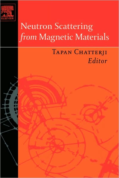 Cover for Tapan Chatterji · Neutron Scattering from Magnetic Materials (Hardcover Book) (2005)