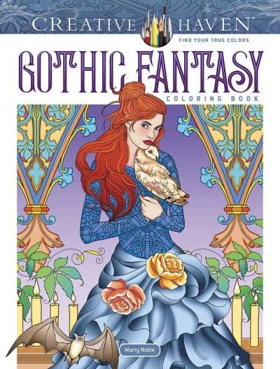 Cover for Marty Noble · Creative Haven Gothic Fantasy Coloring Book - Creative Haven (Paperback Book) (2022)