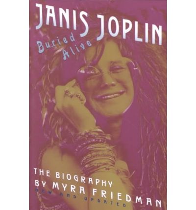 Cover for Myra Friedman · Buried Alive: The Biography of Janis Joplin (Paperback Book) (1992)