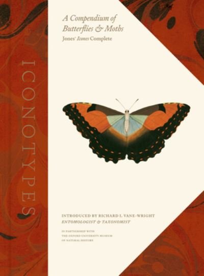 Cover for Oxford University Museum of Natural History · Iconotypes : A Compendium of Butterflies and Moths, Jones' Icones Complete (Hardcover bog) (2021)