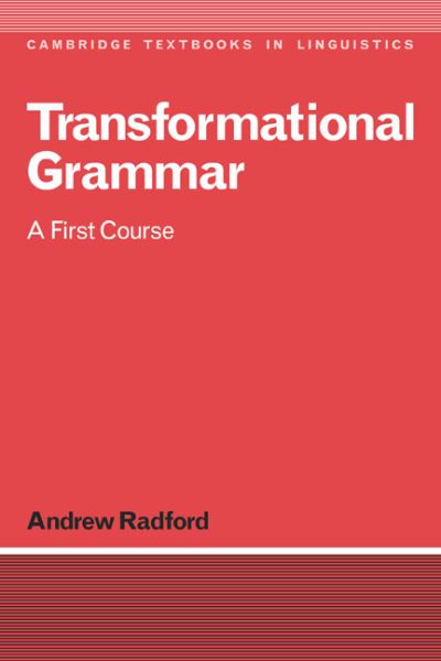 Cover for Radford, Andrew (University of Essex) · Transformational Grammar: A First Course - Cambridge Textbooks in Linguistics (Paperback Book) (1988)