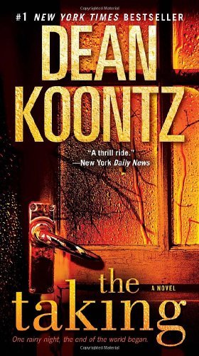 The Taking: a Novel - Dean Koontz - Livros - Bantam - 9780553593501 - 31 de agosto de 2010