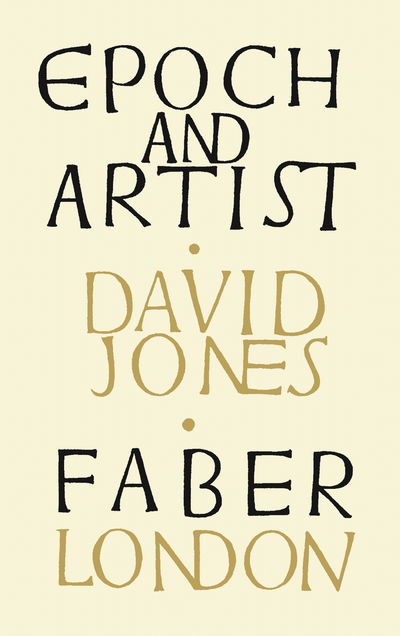 Epoch and Artist - David Jones - Books - Faber & Faber - 9780571339501 - April 27, 2017