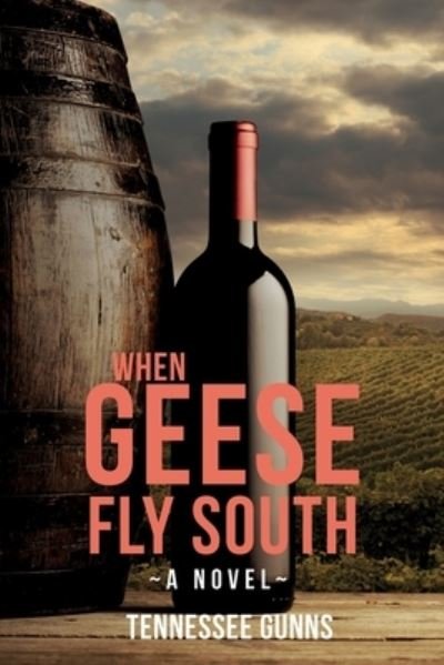Cover for Tennessee Gunns · When Geese Fly South (Paperback Book) (2022)