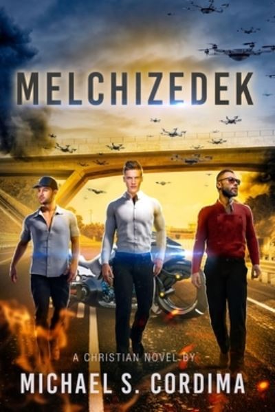 Melchizedek - Michael S. Cordima - Bücher - Bowker - 9780578707501 - 11. Juni 2020