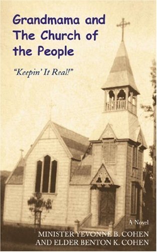 Cover for Yevonne and Benton Cohen · Grandmama and the Church of the People: Keepin' It Real! (Paperback Bog) (2007)