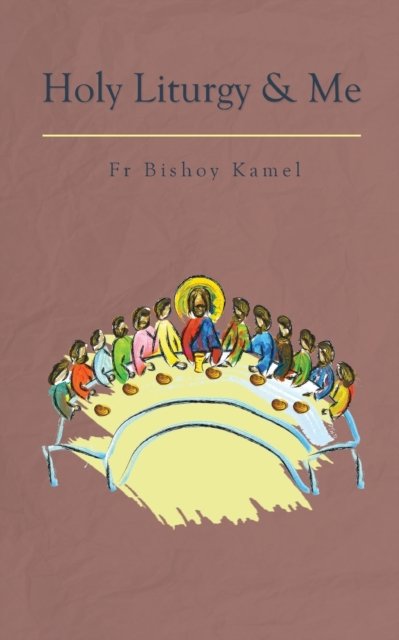 Cover for Fr Bishoy Kamel · Holy Liturgy and Me (Paperback Bog) [Large type / large print edition] (2021)