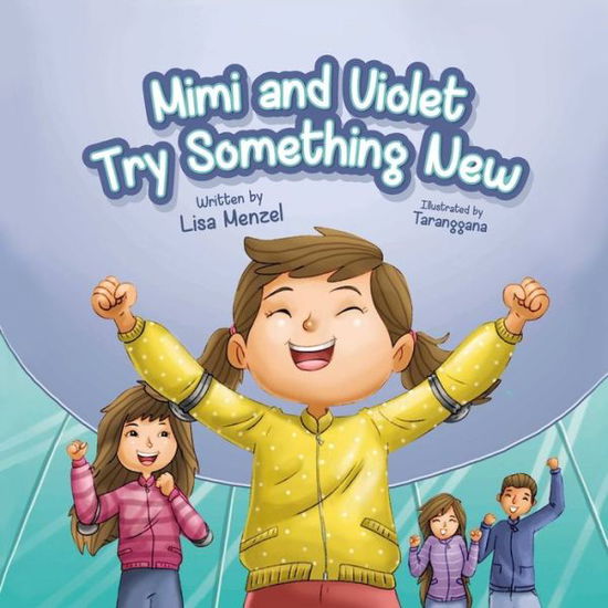 Cover for Lisa Menzel · Mimi and Violet Try Something New (Paperback Book) (2020)