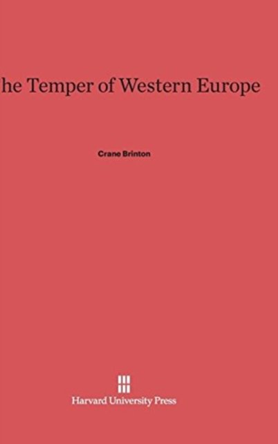 Cover for Crane Brinton · The Temper of Western Europe (Hardcover Book) (1953)