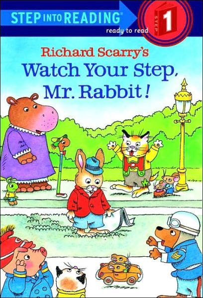 Cover for Richard Scarry · Richard Scarry's Watch Your Step, Mr. Rabbit! - Step into Reading (Paperback Bog) (1997)