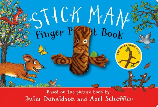 The Stick Man Finger Puppet Book - Julia Donaldson - Books - Scholastic - 9780702335501 - October 10, 2024