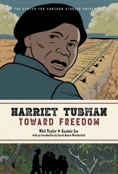 Cover for Kazimir Lee · Harriet Tubman: Toward Freedom (Hardcover Book) (2021)