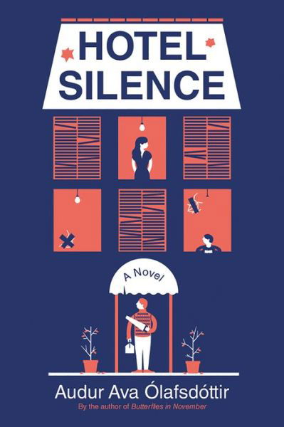 Cover for Audur Ava Olafsdottir · Hotel Silence (Book) (2018)