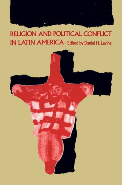 Cover for Daniel H Levine · Religion and Political Conflict in Latin America (Paperback Book) (1986)