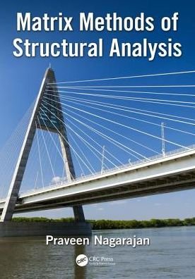 Cover for Praveen Nagarajan · Matrix Methods of Structural Analysis (Hardcover Book) (2018)
