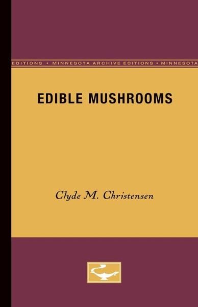 Cover for Clyde M. Christensen · Edible Mushrooms (Paperback Book) (1981)