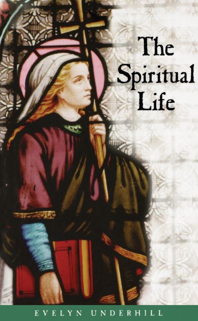 Cover for Evelyn Underhill · The spiritual life (Book) (1984)