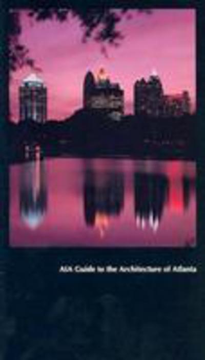 Cover for Isabelle Gournay · AIA Guide to the Architecture of Atlanta (Paperback Book) (1992)