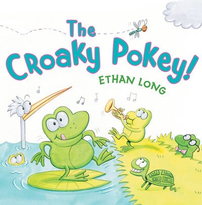 Cover for Ethan Long · The Croaky Pokey! (Board book) (2019)