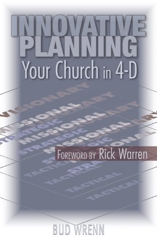 Cover for Bud Wrenn · Innovative Planning: Your Church in 4-D (Paperback Book) (2009)