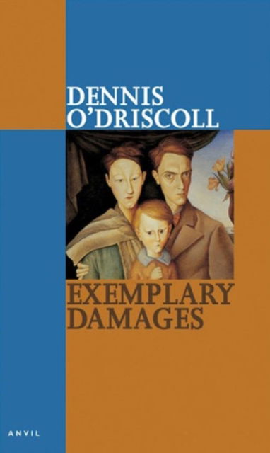 Exemplary Damages - Dennis O'Driscoll - Books - Carcanet Press Ltd - 9780856463501 - November 11, 2002